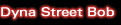 Dyna-Street-Bob